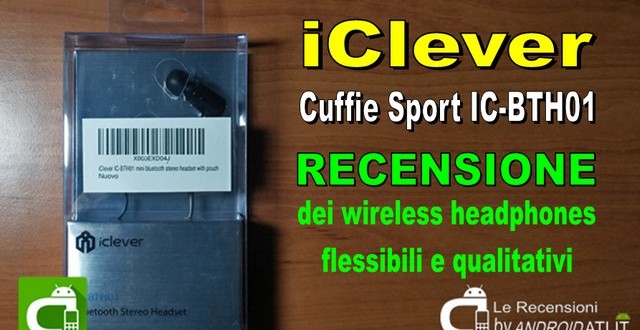 Recensione cuffie iClever IC-BTH01