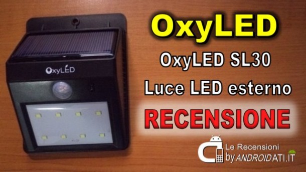 Recensione OxyLED SL30 Luce LED