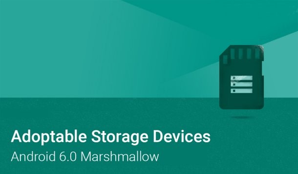 Android 6.0 Marshmallow: Adoptable Storage