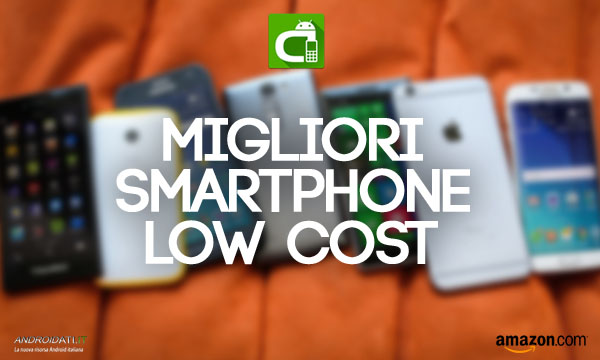 migliori-smartphone-low-cost-androidati