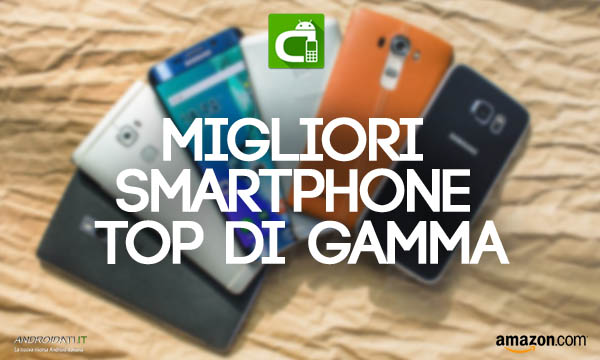 I migliori smartphone Android oltre i 320 euro