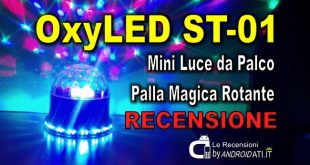Recensione OxyLED ST-01 Palla Magica Rotante